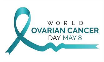 World Ovarian Cancer is observed every year on May 8.It is  related areas of the fallopian tubes and the peritoneum. Vector illustration eps 10.