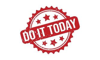 Do it Today Rubber Stamp. Do it Today Grunge Stamp Seal Vector Illustration