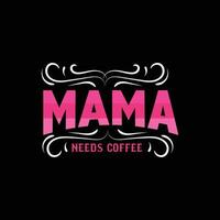 Mothers day funny quotes and lettering vector tshirt design