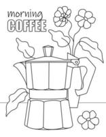 Coloring page for kids and adults. Hand drawn vintage objects. Coffee maker or percolator, morning view, flowers. Beautiful drawing with patterns and small details. Coloring book picture vector