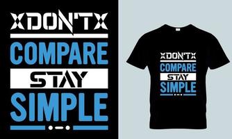 don't compare stay simple vector