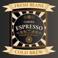 Coffee labels with coffee beans, ribbon and in retro style with inscription Espresso in figured frame. vector