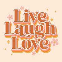 Retro typography live laugh love vector