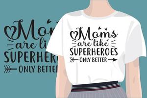 mamás son me gusta superhéroes, solamente mejor mamá t camisa diseño con mujer vector Bosquejo