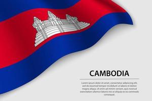 Wave flag of Cambodia on white background. vector