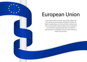 Waving ribbon on pole with flag of European Union. vector