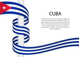 Waving ribbon on pole with flag of Cuba. vector