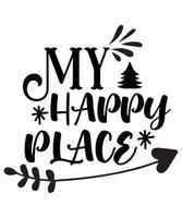 My happy place T-shirt design vector