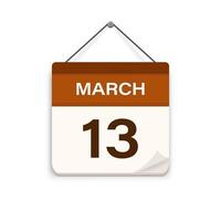 March 13, Calendar icon with shadow. Day, month. Meeting appointment time. Event schedule date. Flat vector illustration.