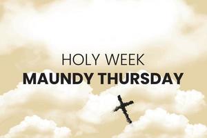 Holy week Maundy Thursday creative design illustration with clouds background. vector