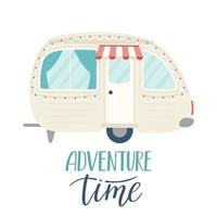 Mobile home, camper with a garland. A handwritten phrase is an adventure time. A card with manual lettering. A symbol of auto trips, treveling. Flat vector illustration isolated on a white background.