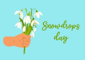 Spring rectangular background with the hand holding the bouquet of snowdrops and quote Snowdrops day in flat style vector