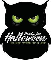 Halloween owl with green eyes, Funny quotes for the Halloween season vector