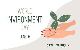 World Environment Day. Ecology concept background with hands holding tree leaves. Hand drawn minimalistic style vector illustration.