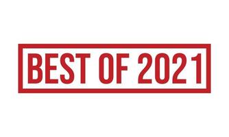 Best of 2021 Rubber Stamp. Best of 2021 Grunge Stamp Seal Vector Illustration