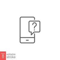 Phone question icon. Smartphone, question mark, speech bubbles, chat concept. Simple outline style. Thin line symbol. Vector illustration isolated on white background. Editable stroke EPS 10.