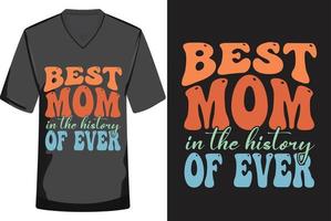 Mother day Retro T-shirt Design Vector,mother's day tshirt design, mother's tshirt design, mom tshirt design, mom tshirt,Vector,Tshirt,Tees,Designs,Slogan T Shirt,Family,Typography,Vintage vector