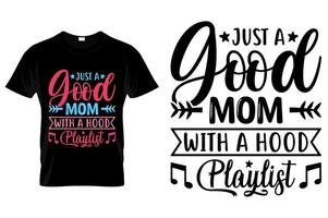 Typography Mom T-Shirt Design Vector Mother Day Quotes