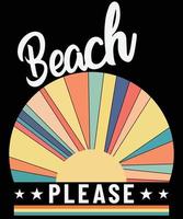 Beach please summer t shirt design vector