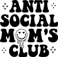 Anti social moms club vector