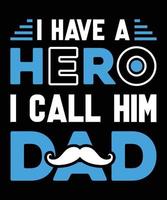 father's day t-Shirt Design.The best t-shirt designs for father's day. vector