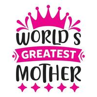 world's best mama ever typography quotes silhouette apparel 15416871 Vector  Art at Vecteezy