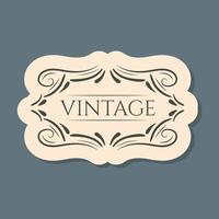 Vector isolated vintage label or banner with text and ornamental frame.