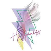 Happiness. Thunder symbol t-shirt design with a word and curved lines. Vector illustration in the style of the eighties for the textile industry.