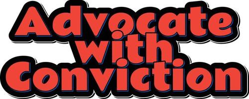 Advocate Conviction Lettering Vector Design