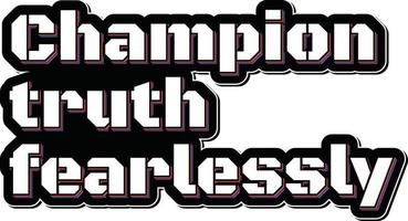 Champion Truth Lettering Vector Design