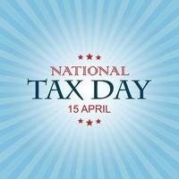 National Tax Day Vector Illustration. Suitable for Greeting Card, Poster and Banner. modern vector background illustration