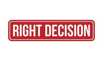 Right Decision Rubber Stamp. Red Right Decision Rubber Grunge Stamp Seal Vector Illustration