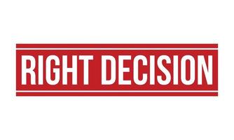 Right Decision Rubber Stamp. Red Right Decision Rubber Grunge Stamp Seal Vector Illustration