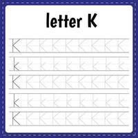 Writing letters. Tracing page. Practice sheet. Worksheet for kids. Learn alphabet. Letter K vector