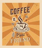 coffee is my best friend vintage t shirt design vector