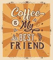 coffee is my best friend vintage t shirt design vector