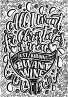 motivational quotes coloring pages design. inspirational words coloring book pages design. Christmas Lettering Quotes Design page, Adult Coloring page design, anxiety relief coloring book for adults vector