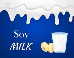 Realistic cartoon plant milk banner. Colorful soy milk vector illustration. Glass of milk, soy beans and milk splash border on blue background.