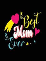 Colorful lettering mothers Day quote Happy mom shirt vector typography mommy loves t-shirt design