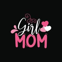 Girl Mom vector t-shirt design. Mother's Day t-shirt design. Can be used for Print mugs, sticker designs, greeting cards, posters, bags, and t-shirts