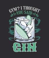 Gym I Thought you Said Gin vector