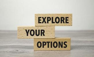 Explore Your Options , business, financial concept. For business planning photo
