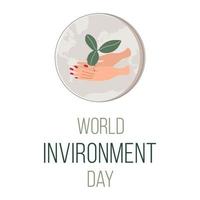 World Environment Day. Ecology concept background with hands holding tree leaves and Earth globe. Hand drawn minimalistic style vector illustration.