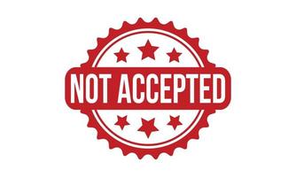 Not Accepted Rubber Stamp. Red Not Accepted Rubber Grunge Stamp Seal Vector Illustration - Vector