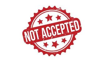 Not Accepted Rubber Stamp. Red Not Accepted Rubber Grunge Stamp Seal Vector Illustration - Vector