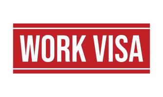 Work Visa Rubber Grunge Stamp Seal Vector Illustration