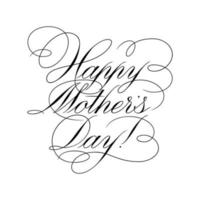 Happy Mothers Day - calligraphic lettering with elegant flourishes. Modern line calligraphy isolated on white background. Black ink illustration. Vector text in linear style.