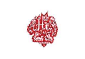 He is my better half t shirt and sticker design template vector