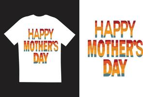Mother's Day T shirt Design vector illustration