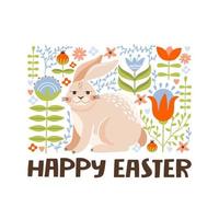 Happy Easter greeting card with cute bunny, flowers, leaves and lettering. Rabbit on a floral background. Vector illustration for card, invitation, poster, flyer etc.